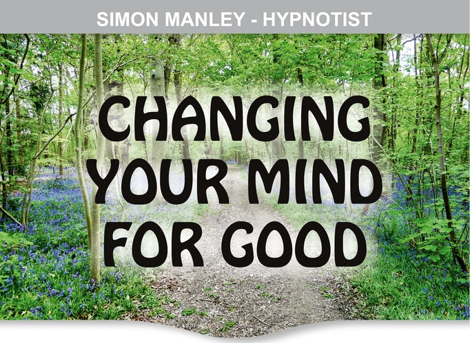 Hypnosis Changing Your Mind For Good